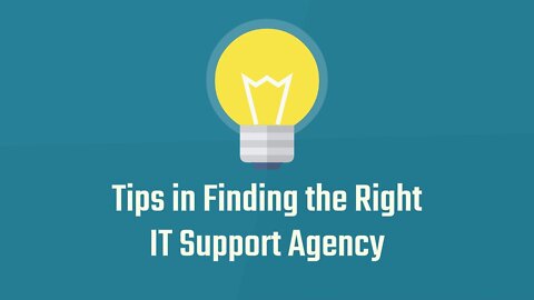 Tips in Finding the Right IT Support Agency