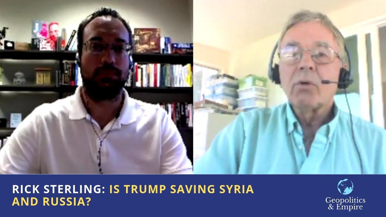 Rick Sterling: Is Trump Saving Syria & Russia?