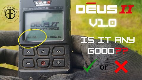 XP Deus 2 Version 1.0 - What's It All About!?...Good or Bad? || Metal Detecting UK