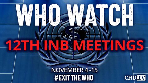 WHO WATCH: 12th Meeting of the INB — Pandemic Agreement | Nov. 15