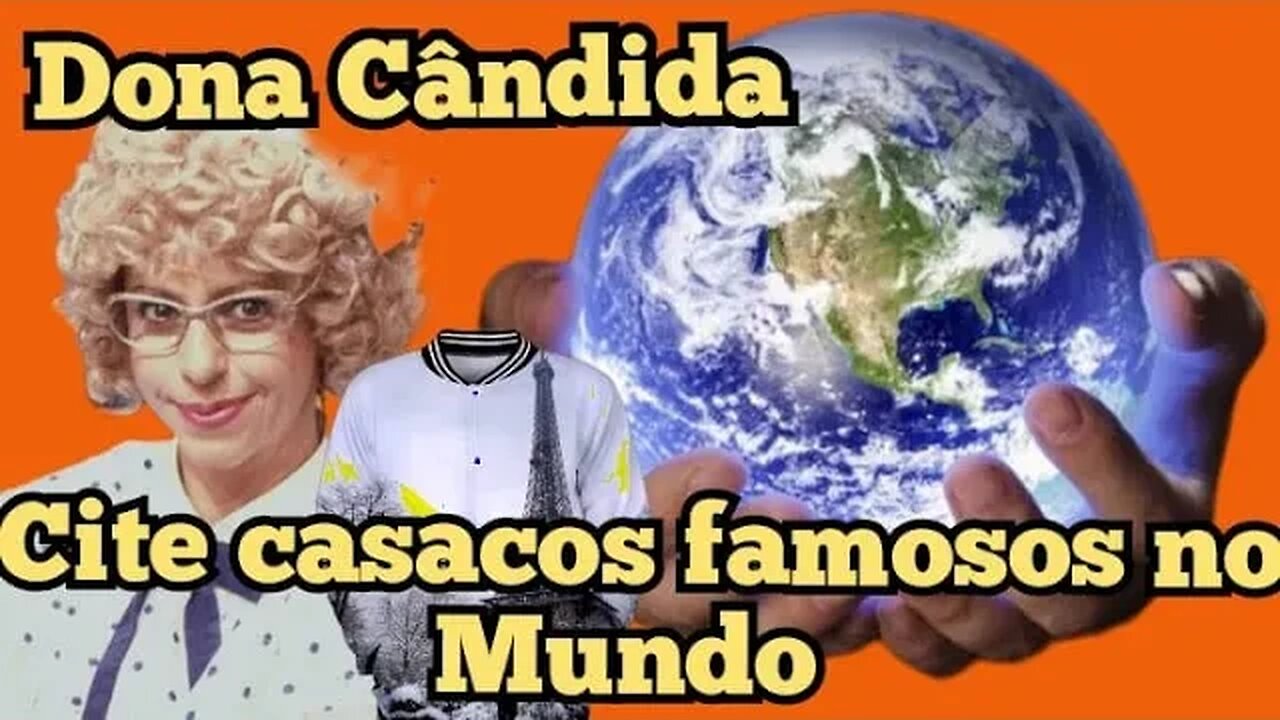 Escolinha do Professor Raimundo; Dona Cândida, Casacos famosos.