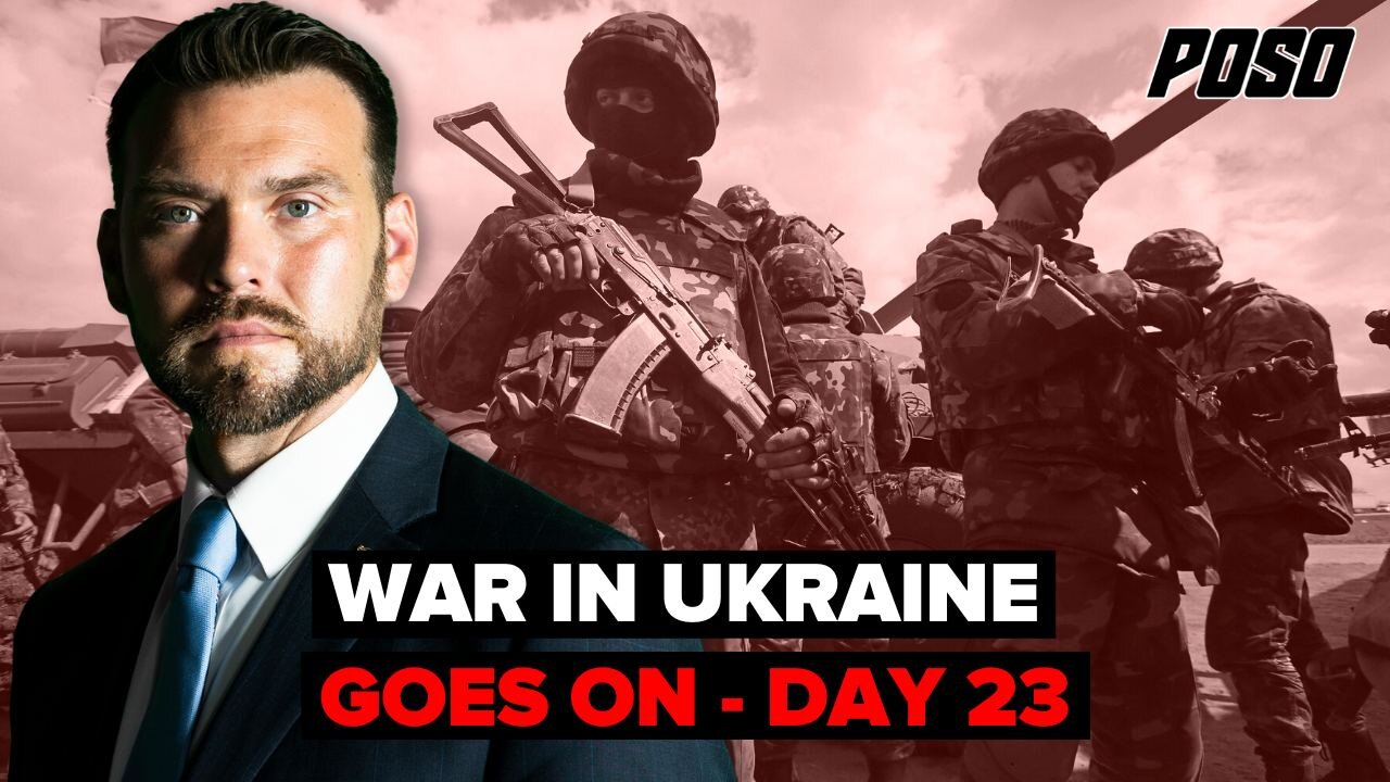 War In Ukraine - Day 23
