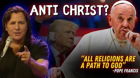 Anti-Christ Pope, Creation Myth and Prophecy Fulfilled?