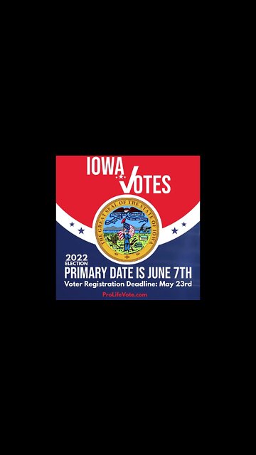 Iowa Voter Registration Deadline and Primary Date