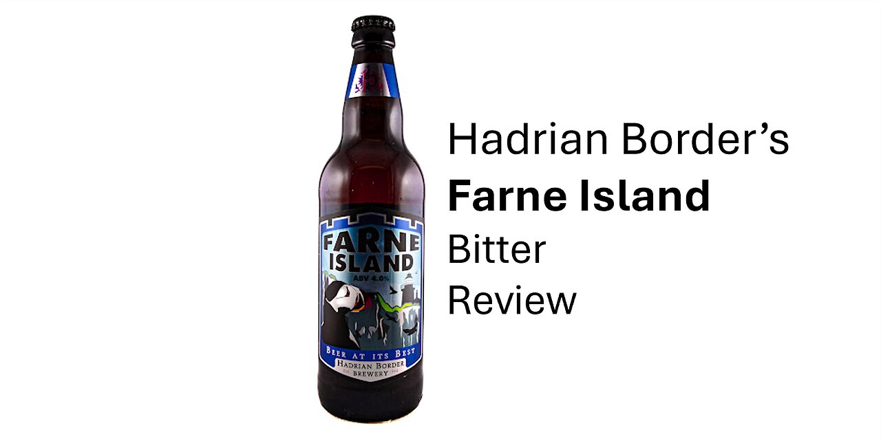 Hadrian Border's Farne Island Bitter Review