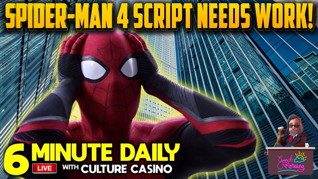 Tom Holland Confirms Spider-Man 4 Script - 6 Minute Daily - October 18th