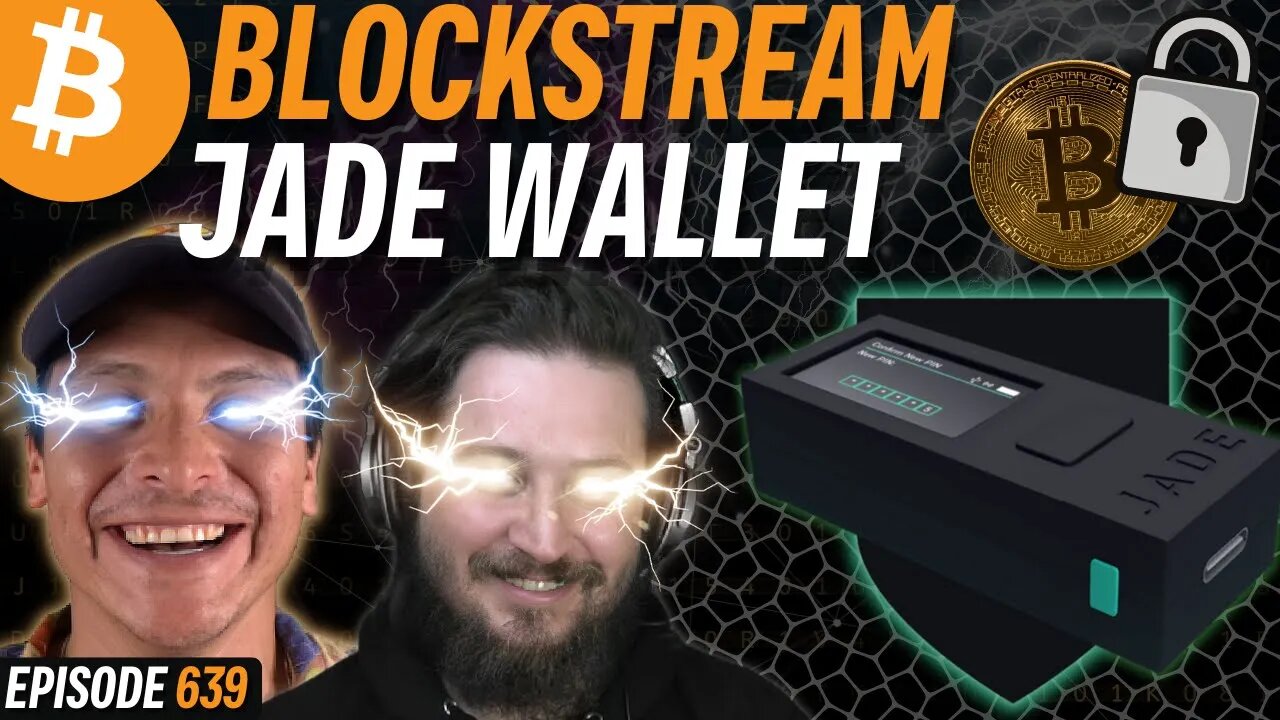 Jade: One of the Best Bitcoin Hardware Wallets of 2022 | EP 639