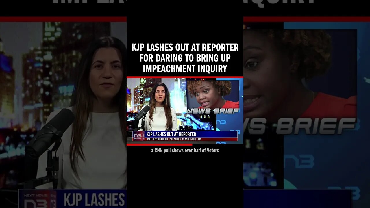 KJP Lashes Out at Reporter for Daring to Bring Up Impeachment Inquiry