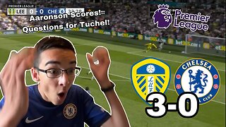 REACTING TO LEEDS UNITED (3) VS CHELSEA (0) | PREMIER LEAGUE MATCHDAY 3