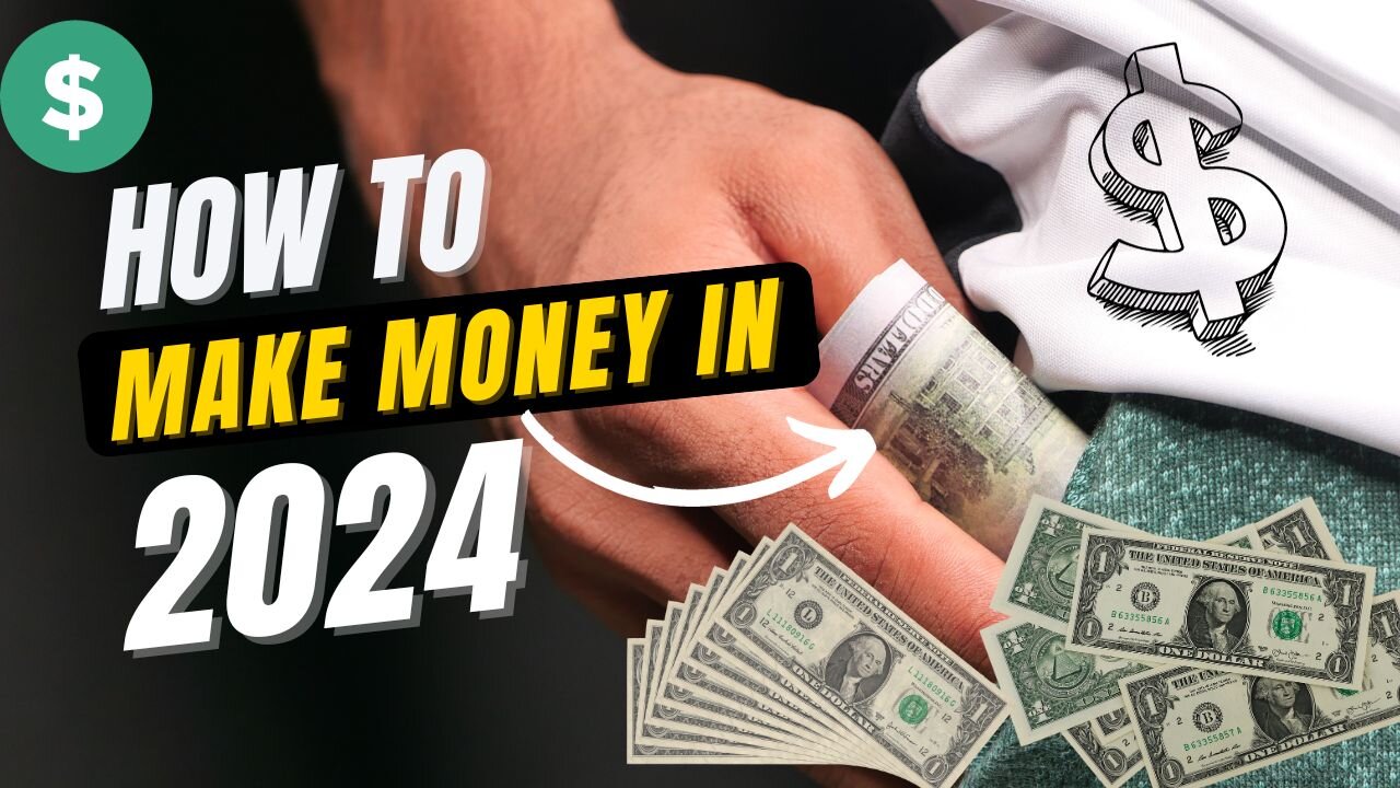 How to Make money in 2024