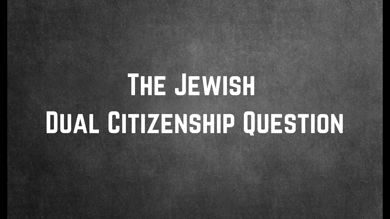 The Dual Citizenship Question by Sam Parker