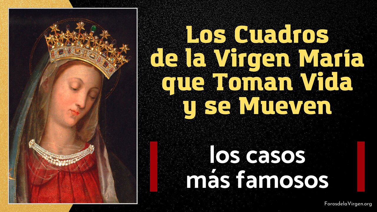 Los Cuadros de la Virgen María que toman vida y se mueven [los casos más famosos]