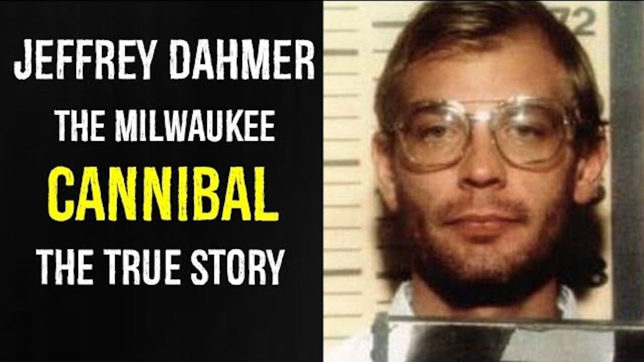 Jeffrey Dahmer (The Milwaukee cannibal) The true story