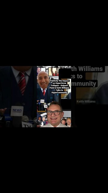 Publicity The Impact on HyperVerse Collapse - Kalpesh Patel & Keith Williams Talks to HyperCommunity