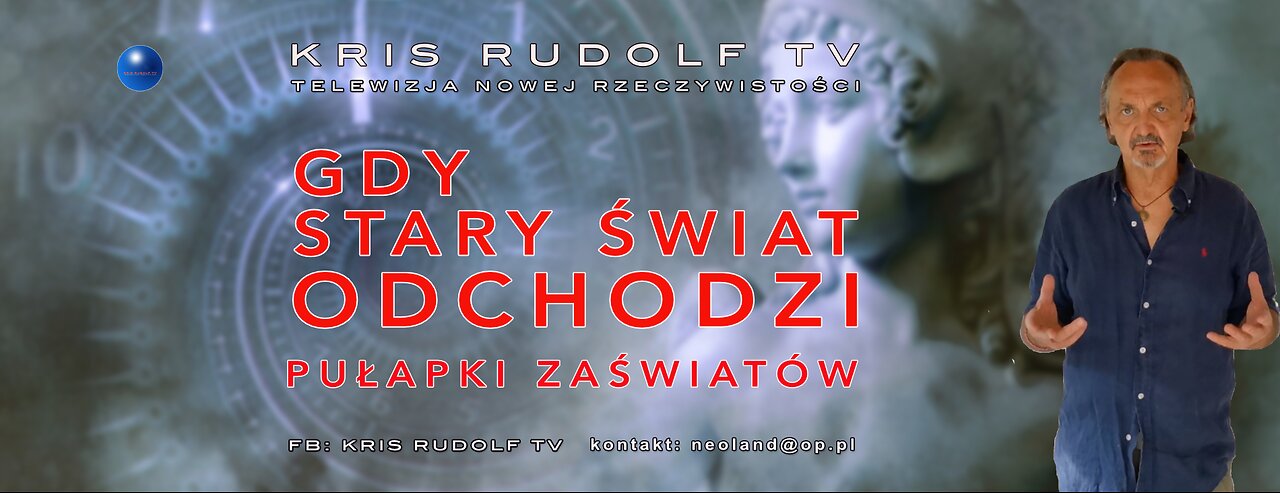 GDY STARY ŚWIAT ODCHODZI & Pułapki Zaświatów.