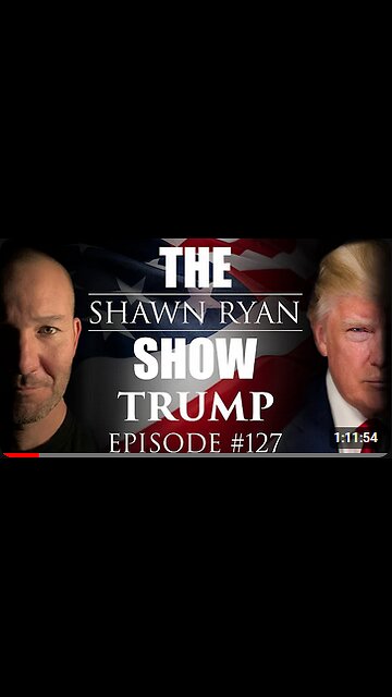 Shawn Ryan Show #127 PRESIDENT DONALD TRUMP: Elon in Trump Cabinet