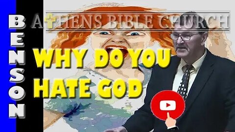 Why Do You Hate God - He Loves His Creation, Including You | 2 Corinth 4:1-7 | Athens Bible Church