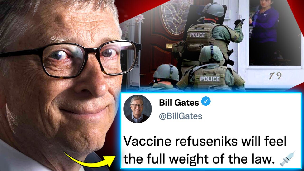 Bill Gates and WHO Call for Military To Round Up mRNA Vaccine Refusers During Bird Flu Pandemic