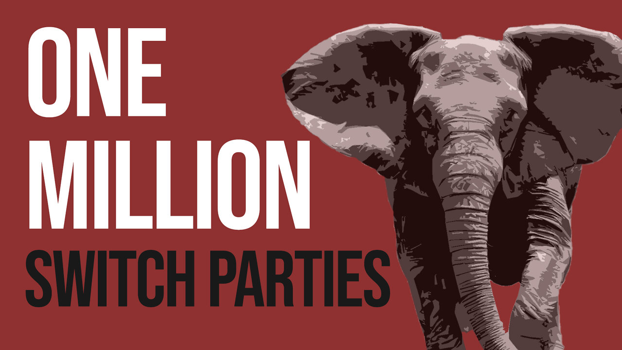 One MILLION Voters Switch Parties