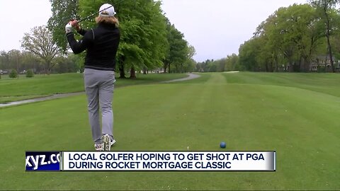 Local golfer hoping to get shot at PGA Rocket Mortgage Classic