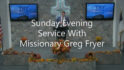 Sunday Evening Service With Missionary Greg Fryer