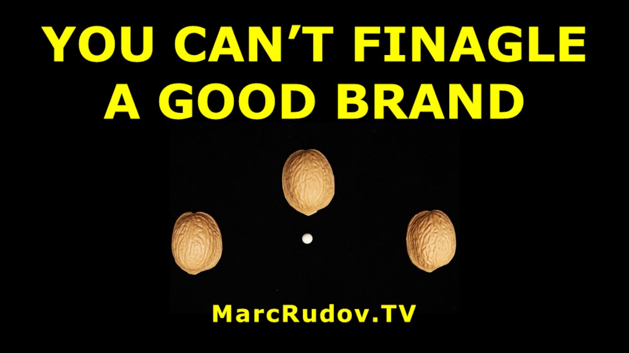 Rudov: You Can't Finagle a Good Brand