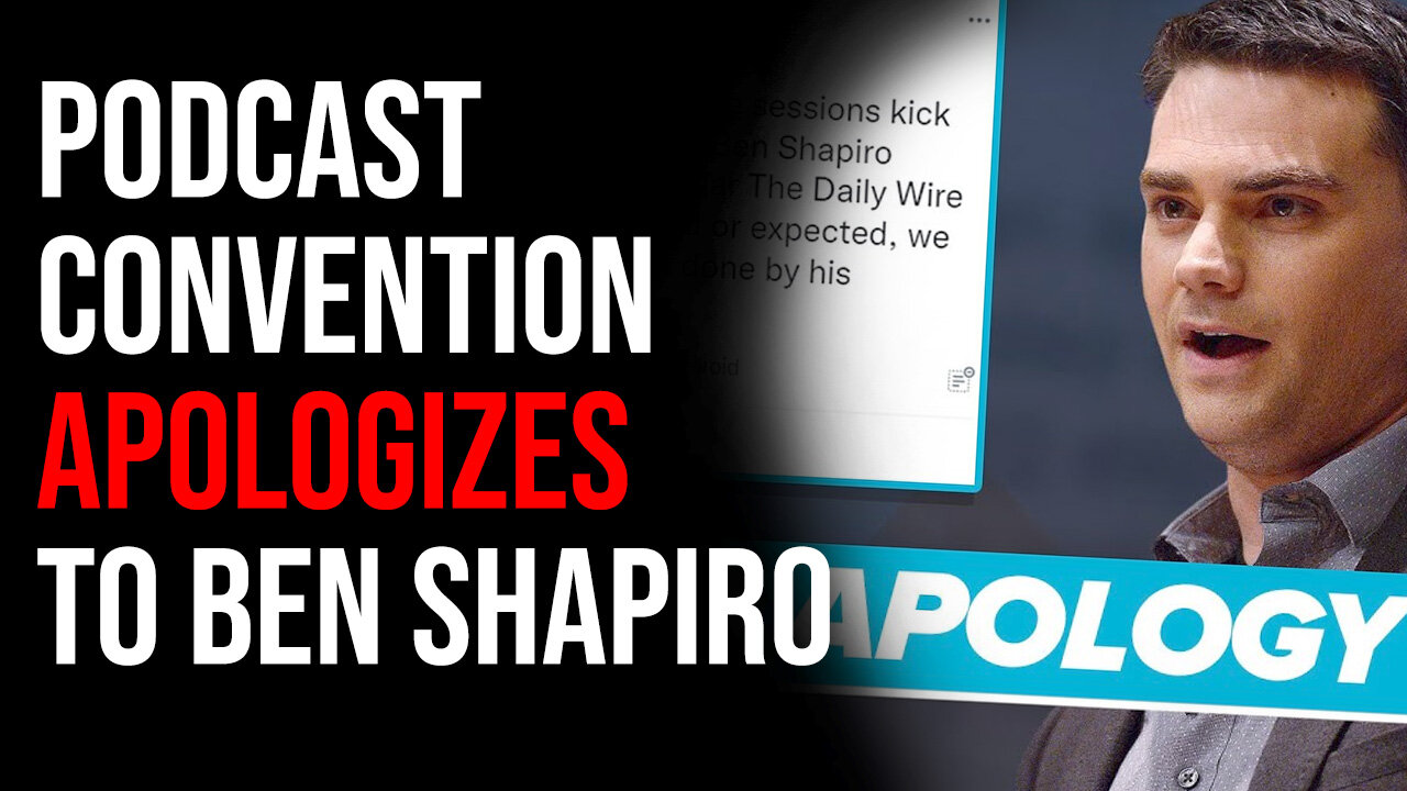 A Podcast Convention APOLOGIZES To Ben Shapiro After Woke Outrage