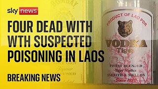 Four dead with suspected methanol poisoning after drinking 'free shots' in Laos