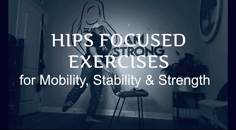 HIP EXERCISES Mobility, Stability & Strength