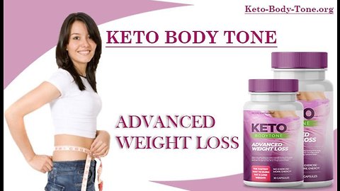 Keto Body Tone - Keto Body Tone Pills, [ 100% Pure], Natural Health, Price, Scam or Work?