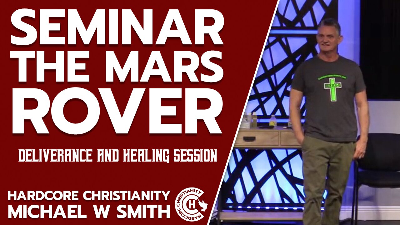 Seminar The Mars Rover Deliverance and Healing Session 092322