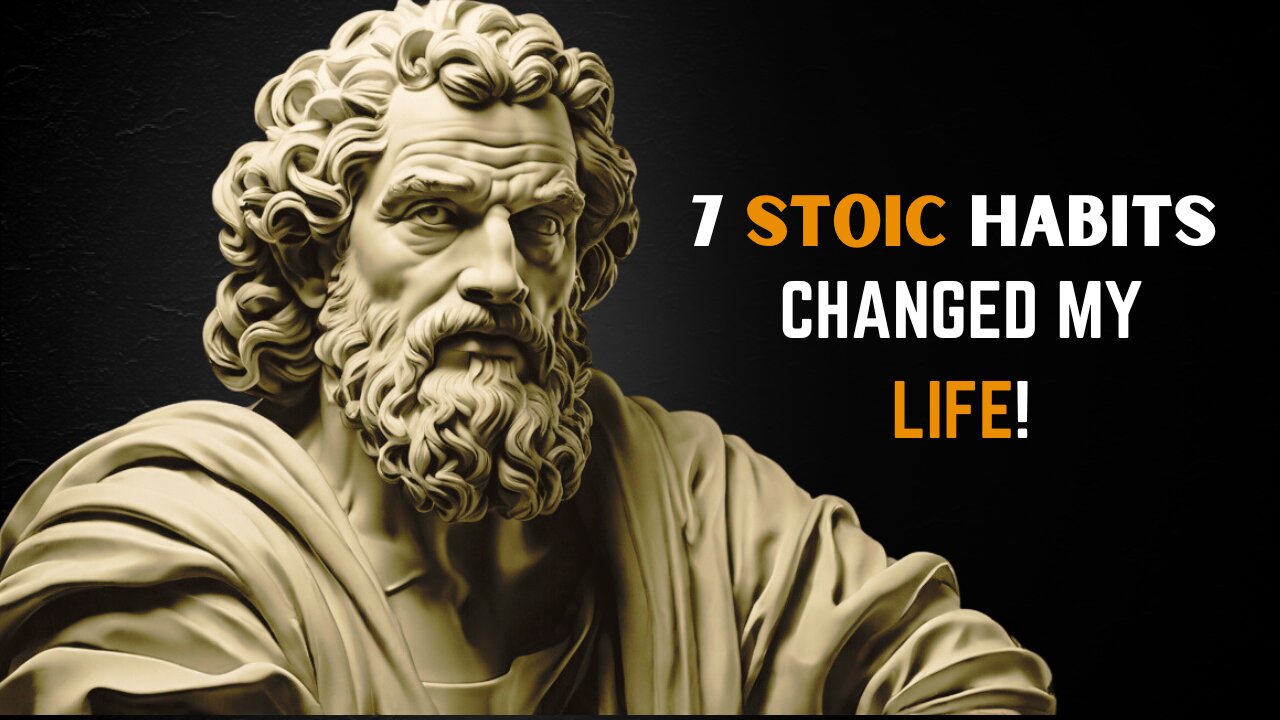 7 STOIC HABITS THAT TRANSFORMED MY LIFE IN JUST 7 DAYS | [ POWERFUL LESSONS TO CHANGE YOUR LIFE ]