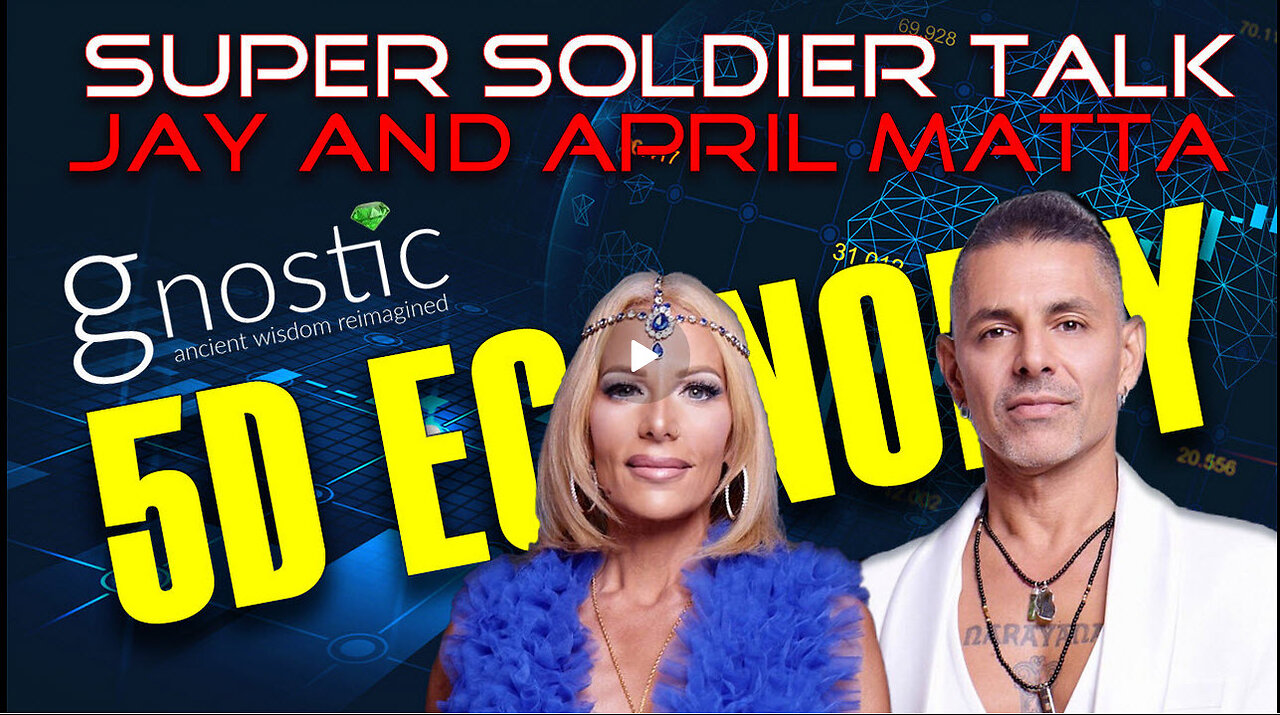 JAMES RINK - Super Soldier Talk – Jay and April Matta – 5D Economy