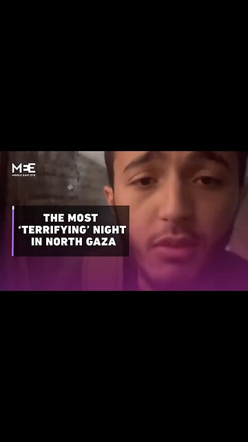 Palestinian content creator describes attack in northern Gaza as the most “terrifying”
