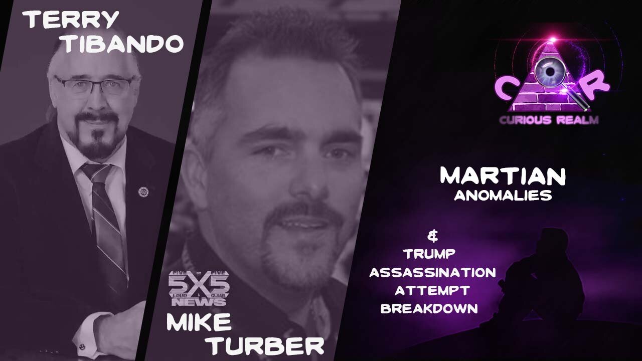 CR Ep 138: Martian Anomalies w Terry Tibando & Trump Assassination Attempt Updates w Mike Turber