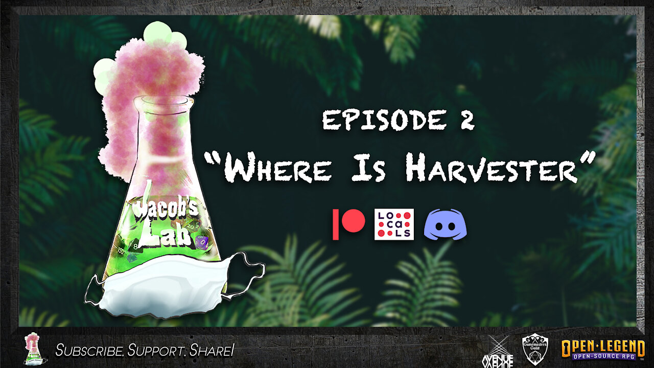 "Where is Harverster?!" | Jacob's Lab Ep 2 | An Open Legend RPG Actual Play