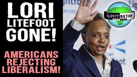 Liberals Fail Again! Lori Litefoot Has Been Removed!