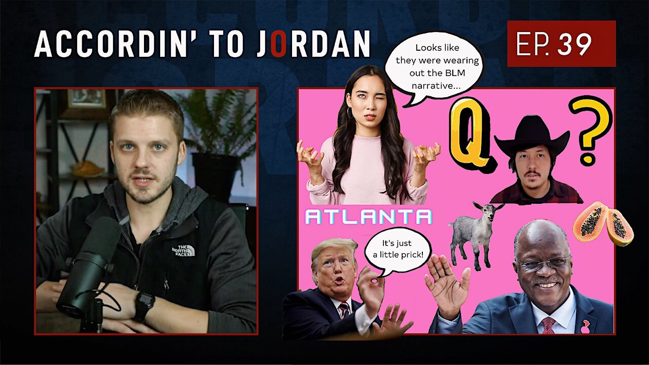 ATJ #39: Is Ron Q?, CGI Joe, ATL Shooting, Myanmar/Soros, Candace/Cardi, VAX Debate [3.17.21]