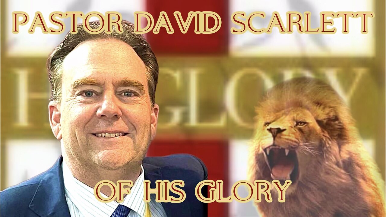 His Glory | Pastor David Scarlett