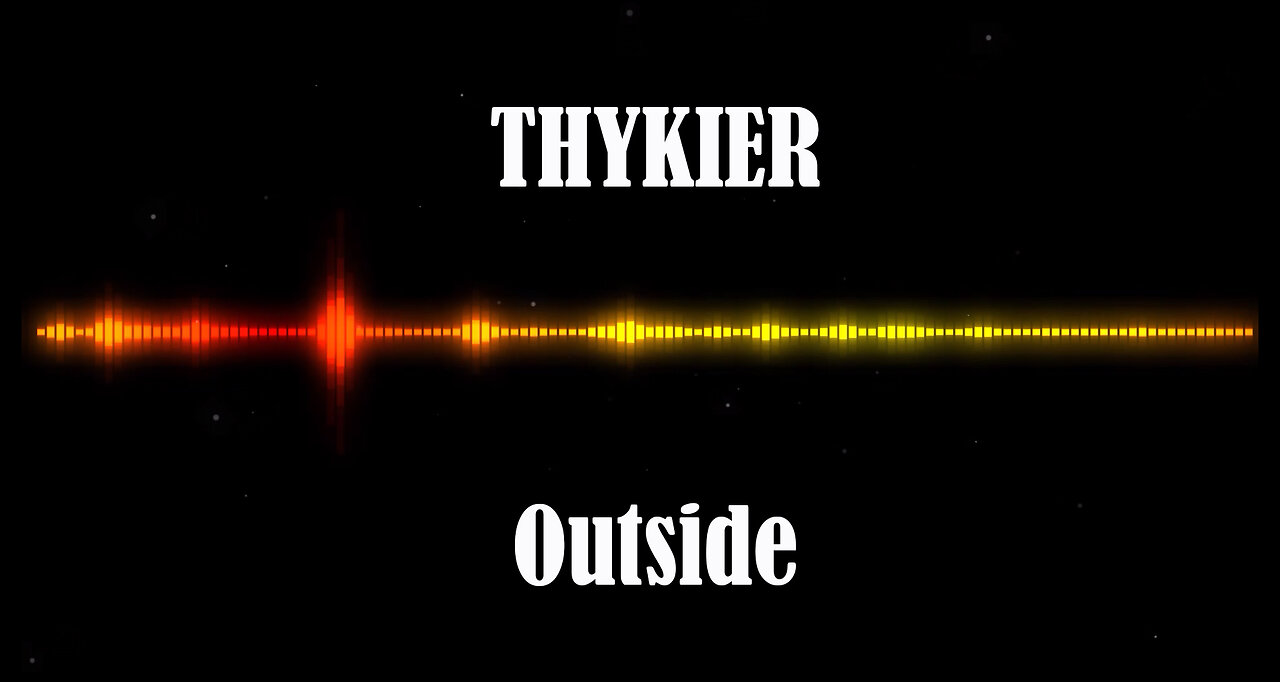 THYKIER - Outside