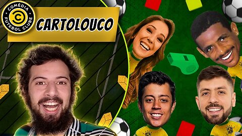 COMÉDIA FUTEBOL CLUBE - CARTOLOUCO