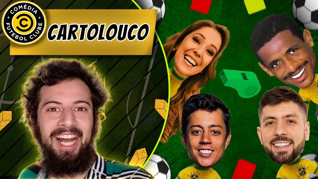 COMÉDIA FUTEBOL CLUBE - CARTOLOUCO