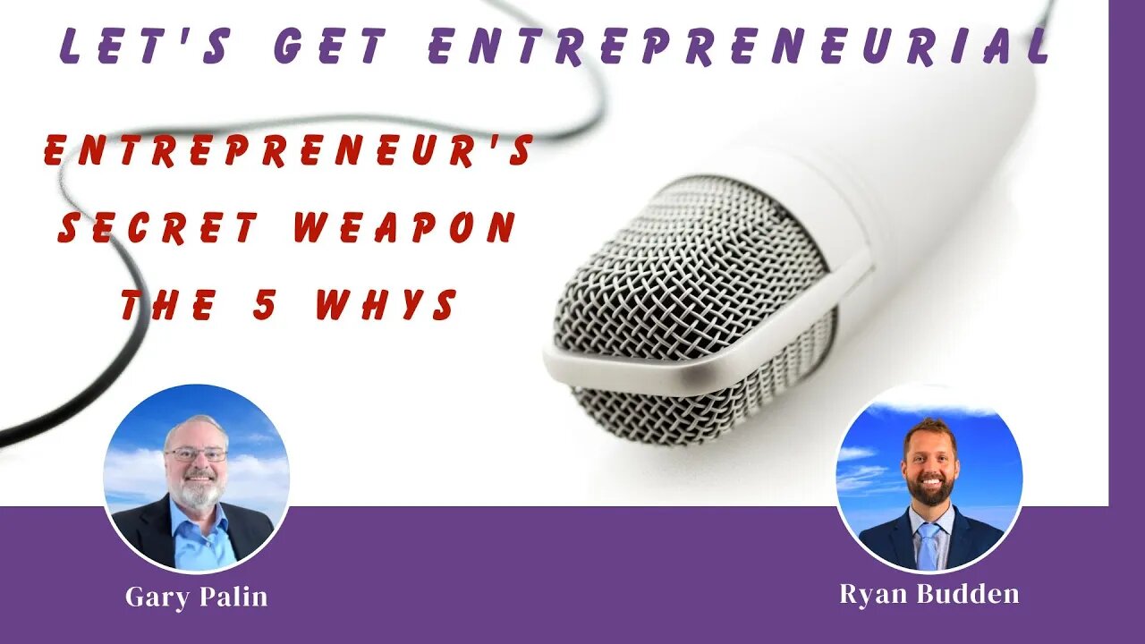 Entrepreneur's Secret Weapon: The 5 Whys