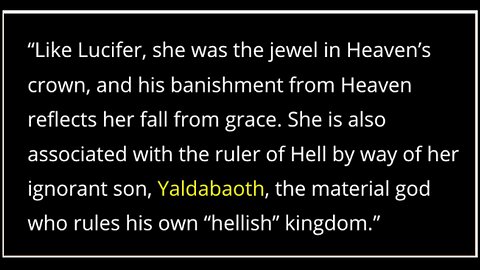 FALLEN FROM GRACE GODDESS SOPHIA MOTHER OF EVIL YALDABAOTH BRINGS A MESSAGE OF LOVE TO HUMANITY
