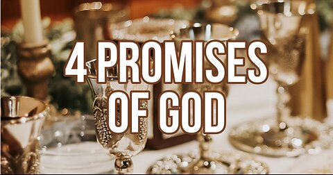 4 Promises of God