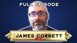 The TRUTH About Government, God, Laws, Anarchism, Democracy, Morality, Human Rights and Royalty with James Corbett FFR#7