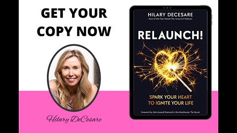 New Bestseller: RELAUNCH! Spark Your Heart to Ignite Your Life by Hilary DeCesare