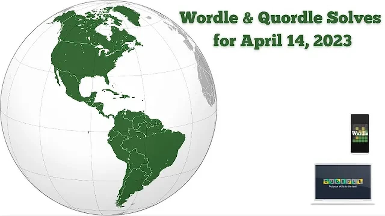 Wordle and Quordle of the Day for April 14, 2023 ... Happy Americas Day!