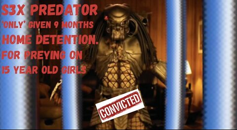 Sex predator: only gets 9 months HOME DETENTION 😳😮 see video for full story