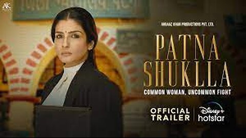 Trailer - Patna Shuklla - 2024